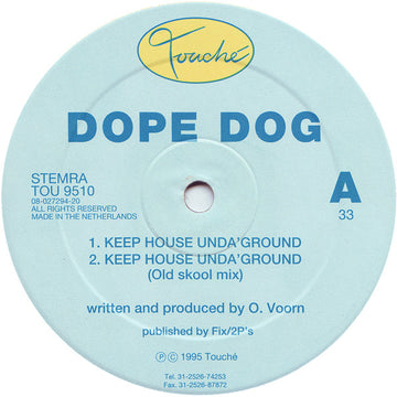 Dope Dog : Keep House Unda'Ground (12")