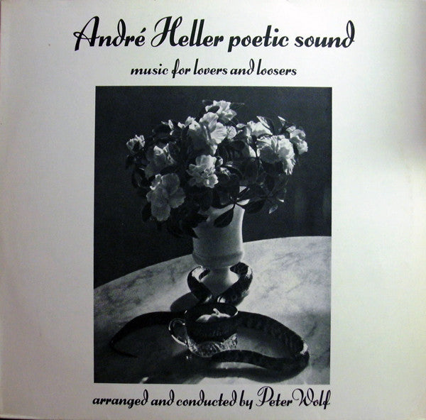 Peter Wolf Objective Truth Orchestra : André Heller Poetic Sound - Music For Lovers And Loosers (LP, Album)