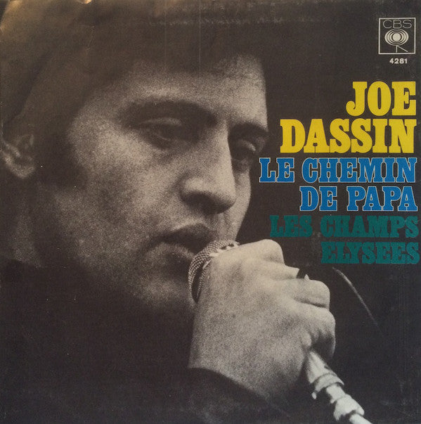 Joe Dassin : Le Chemin De Papa / Les Champs-Elysées  (7", Single)