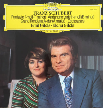 Franz Schubert / Emil Gilels, Elena Gilels : Fantasie F-moll (F-Minor) - Andantino Varie H-moll (B-Minor) - Grand Rondeau A-dur (A-Major) - Ecossaises (LP)