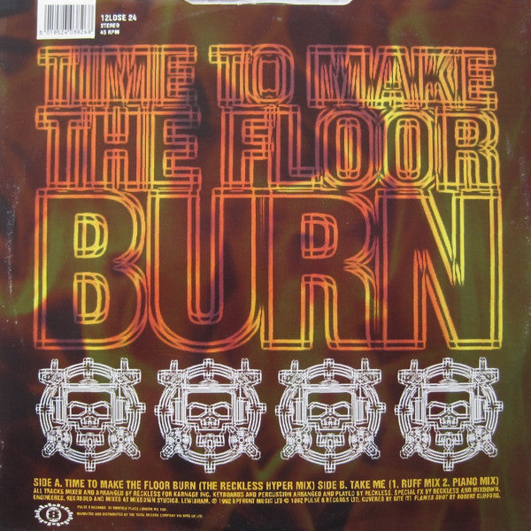 Reckless* : Time To Make The Floor Burn (12")