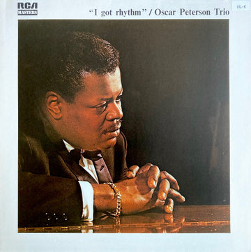 The Oscar Peterson Trio : I Got Rhythm / Oscar Peterson Trio Vol. 1 (LP, Comp, Gat)