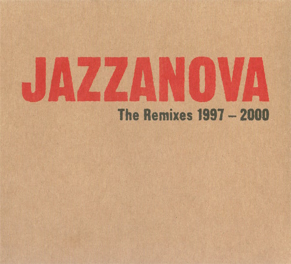 Jazzanova : The Remixes 1997-2000 (2xCD, Comp, RE)