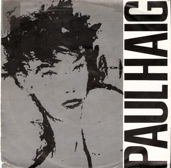 Paul Haig : Never Give Up (Party, Party) (7", Single)