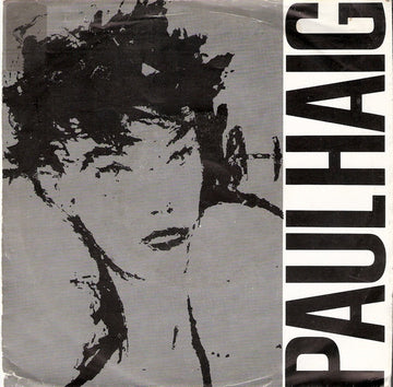 Paul Haig : Never Give Up (Party, Party) (7", Single)