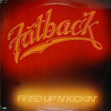 Fatback* : Fired Up 'N' Kickin' (LP, Album, Gol)