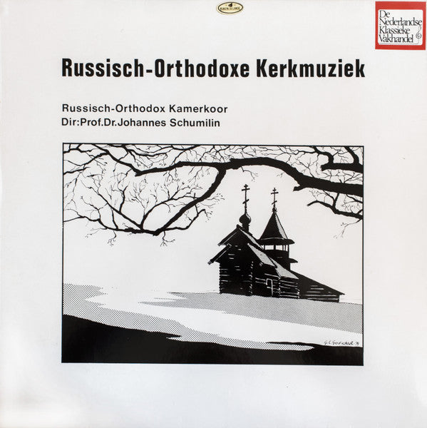 Der Russisch-Orthodoxe Kammerchor , Dir: Johannes Schumilin : Russisch-Orthodoxe Kerkmuziek (LP, Album)