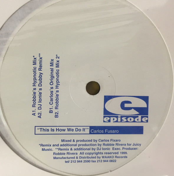 Carlos Fusaro : This Is How We Do It (12")