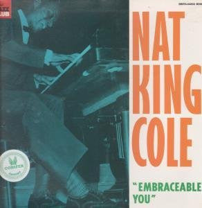 Nat King Cole : Embraceable You (LP, Album, Comp, Mono)
