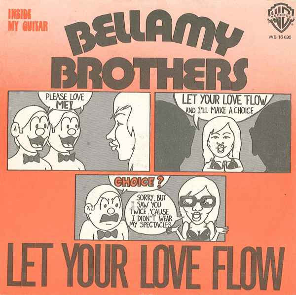 Bellamy Brothers : Let Your Love Flow (7", Single)