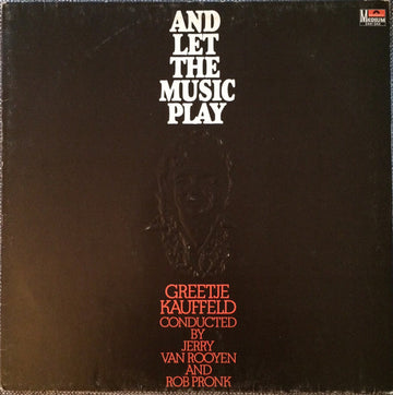 Greetje Kauffeld : And Let The Music Play (LP, Album)