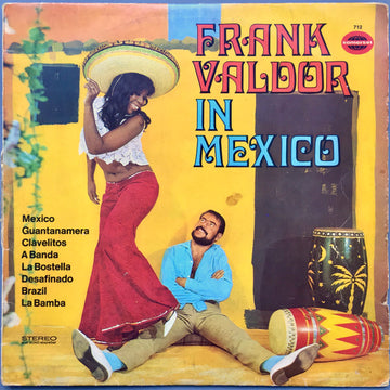 Frank Valdor : Frank Valdor In Mexico (LP)