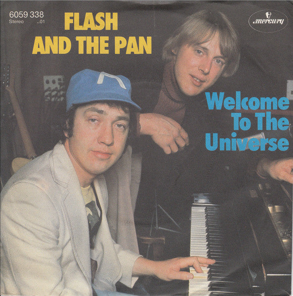 Flash And The Pan* : Welcome To The Universe  (7", Single)