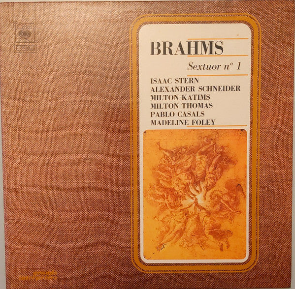 Johannes Brahms, Isaac Stern, Alexander Schneider, Milton Katims, Milton Thomas, Pablo Casals, Madeline Foley : Sextuor N° 1 (LP, Album)