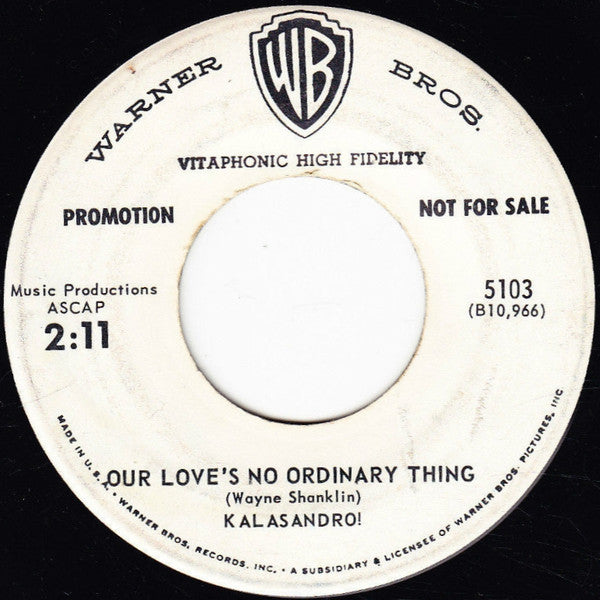 Kalasandro! : The Big Hurt / Our Love's No Ordinary Thing (7", Promo)