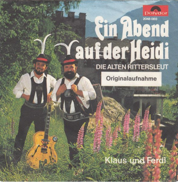 Klaus Und Ferdl : Ein Abend Auf Der Heidi (7", Single)