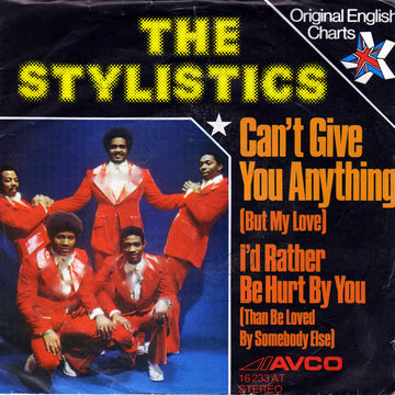 The Stylistics : Can't Give You Anything (But My Love) (7", Single)