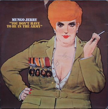 Mungo Jerry : "You Don't Have To Be In The Army" (LP, Album)