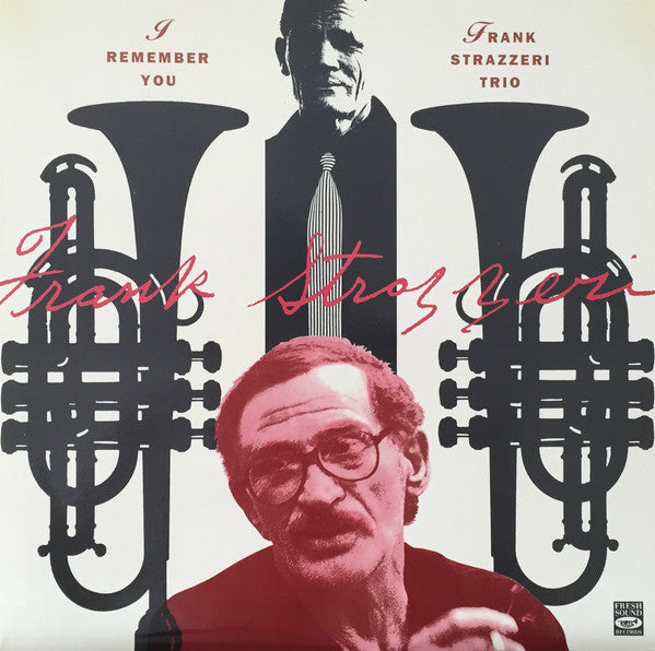 Frank Strazzeri Trio : I Remember You (LP, Album)