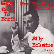 Billy Eckstine : Had You Been Around (7", Single)