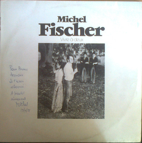 Michel Fischer (2) : Vivre à Deux (LP, Album)