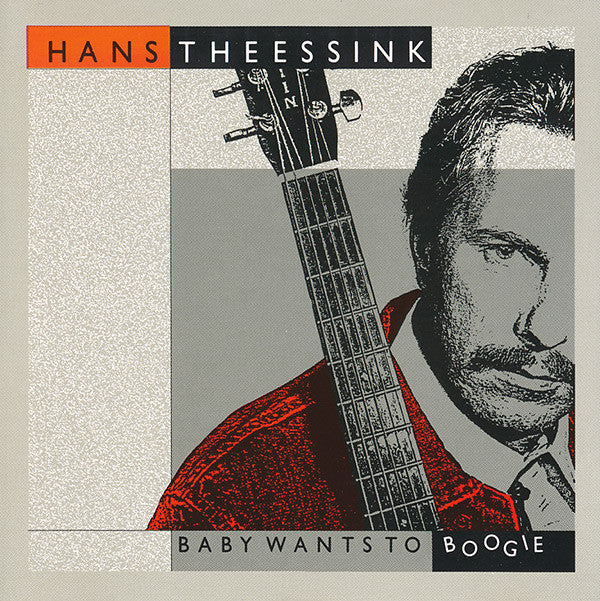 Hans Theessink : Baby Wants To Boogie (CD, Album)