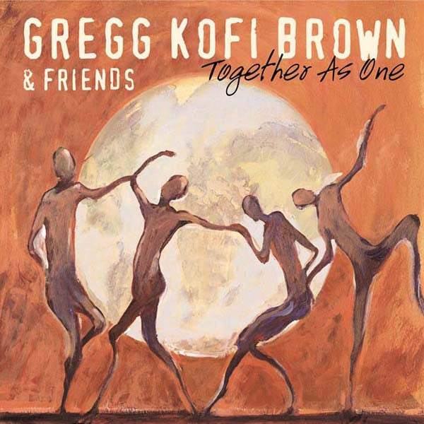 Gregg Brown (2) : Together As One (CD, Album)