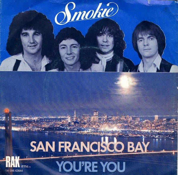 Smokie : San Francisco Bay / You're You (7", Single)