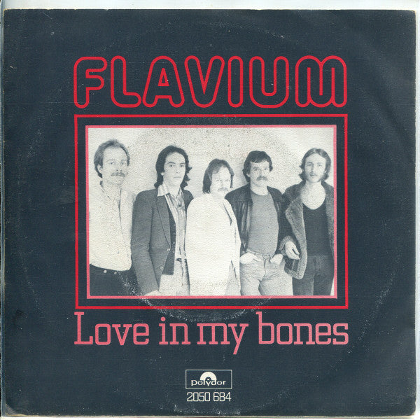 Flavium : Love In My Bones (7", Single)