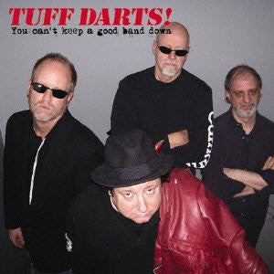 Tuff Darts : You Can't Keep A Good Band Down (CD)