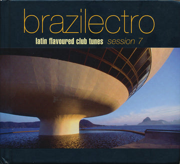 Various : Brazilectro: Latin Flavoured Club Tunes Session 7 (2xCD, Comp, Dig)