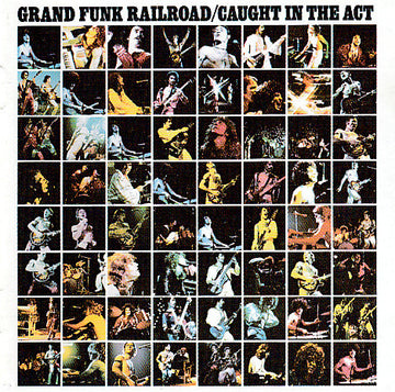 Grand Funk Railroad : Caught In The Act (CD, Album, RE, RM)