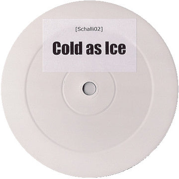 Unknown Artist : Cold As Ice (12", S/Sided, Ltd, Unofficial, W/Lbl)