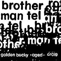 Brother Man Tel : Golden Bucky (12")