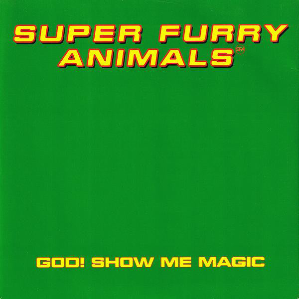 Super Furry Animals : God! Show Me Magic (7", Single)