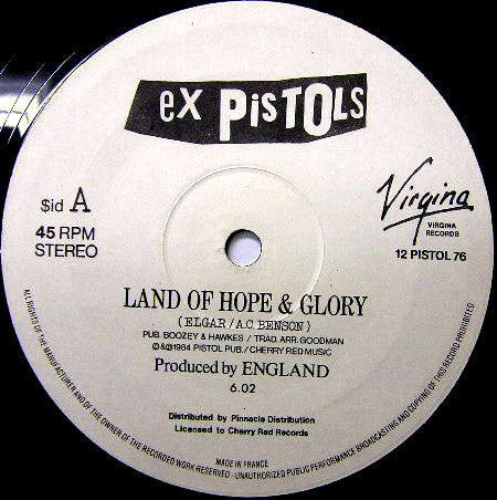 The Ex Pistols : Land Of Hope & Glory (12", Single)
