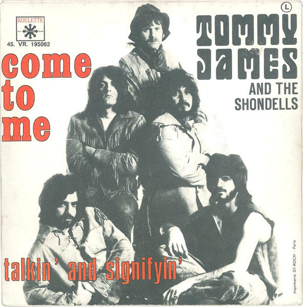 Tommy James & The Shondells : Come To Me (7", Single)