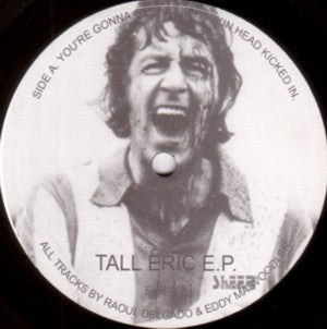 Raoul Delgardo & Eddy Masvoodler : Tall Eric E.P. (12", EP)
