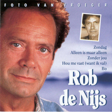 Rob de Nijs : Foto Van Vroeger (CD, Comp)