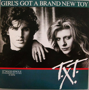 T.X.T. : Girl's Got A Brand New Toy (Extraordinary D.J.-Mix) (12", Maxi)