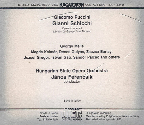 Giacomo Puccini, Melis György, Magda Kalmár, Denes Gulyas, János Ferencsik : Gianni Schicchi (CD, Album, RE)