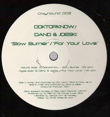 DoktorKnow / Dano & Joeski* : Slow Burner / For Your Love (12")
