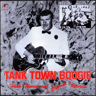 Hank Harral / Various : Tank Town Boogie (Hank Harral And  "Caprock" Records)  (LP, Comp, Mono)