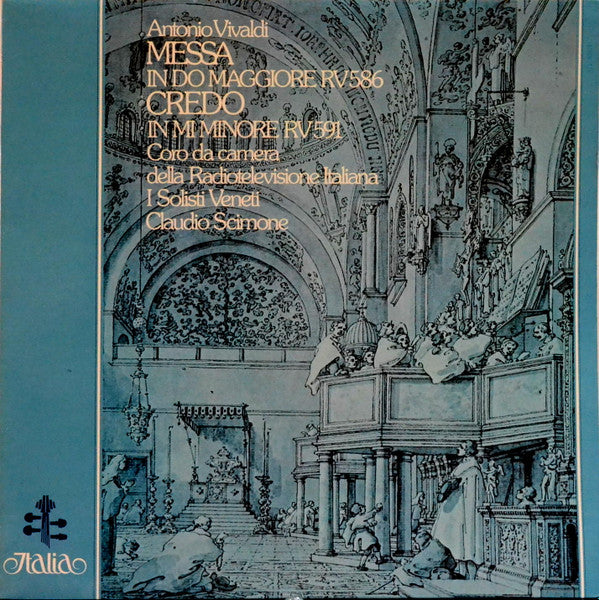 Antonio Vivaldi, Claudio Scimone : Messa In Do Maggiore RV 586; Credo In Mi Minore RV 591 (LP)