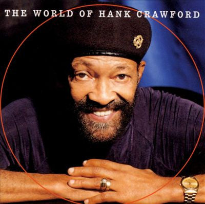 Hank Crawford : The World Of Hank Crawford (CD, Album)