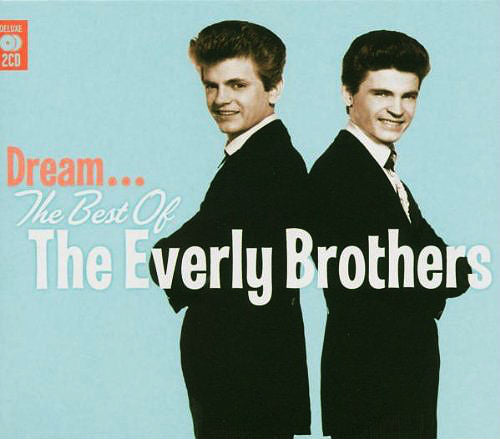 Everly Brothers : Dream... (The Best Of The Everly Brothers) (2xCD, Comp)