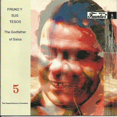 Fruko y sus Tesos : The Godfather Of Salsa (CD, Album)