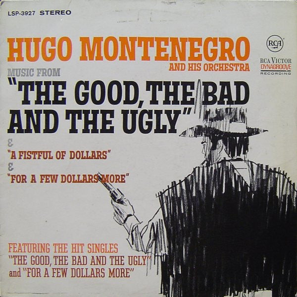 Hugo Montenegro And His Orchestra : Music From 'A Fistful Of Dollars', 'For A Few Dollars More' & 'The Good, The Bad And The Ugly' (LP, RE)