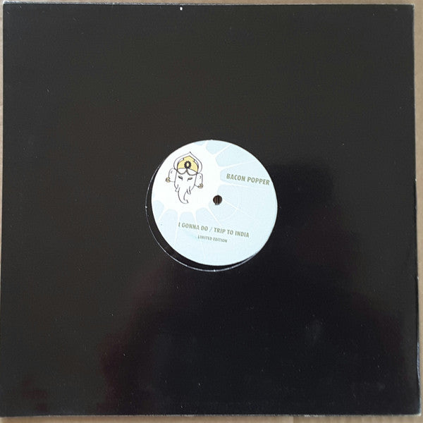 Bacon Popper : I Gonna Do / Trip To India (12", Ltd)