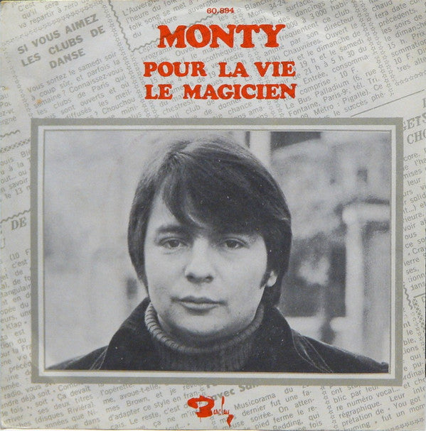 Monty (6) : Pour La Vie / Le Magicien (7", Single, Promo, Juk)